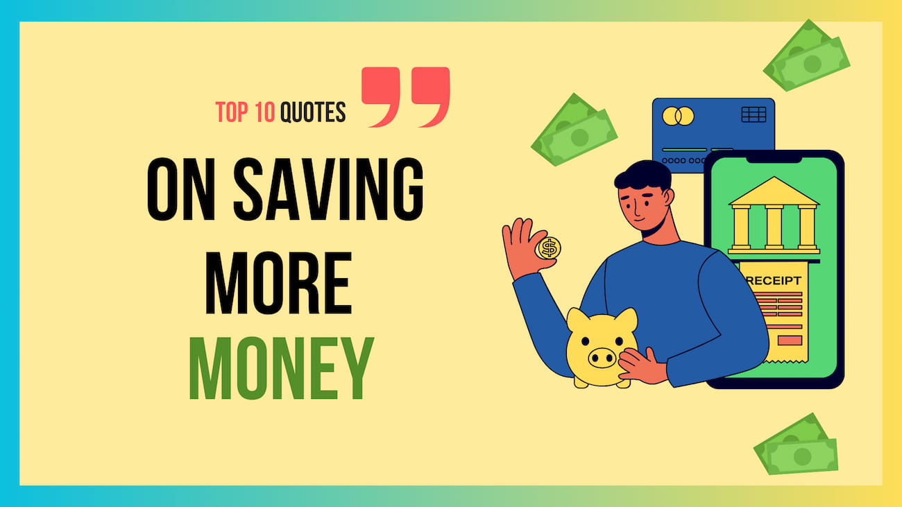 Top 10 Quotes on Saving Money