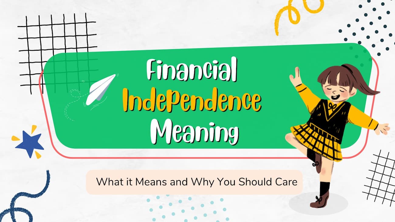 Financial Independence meaning