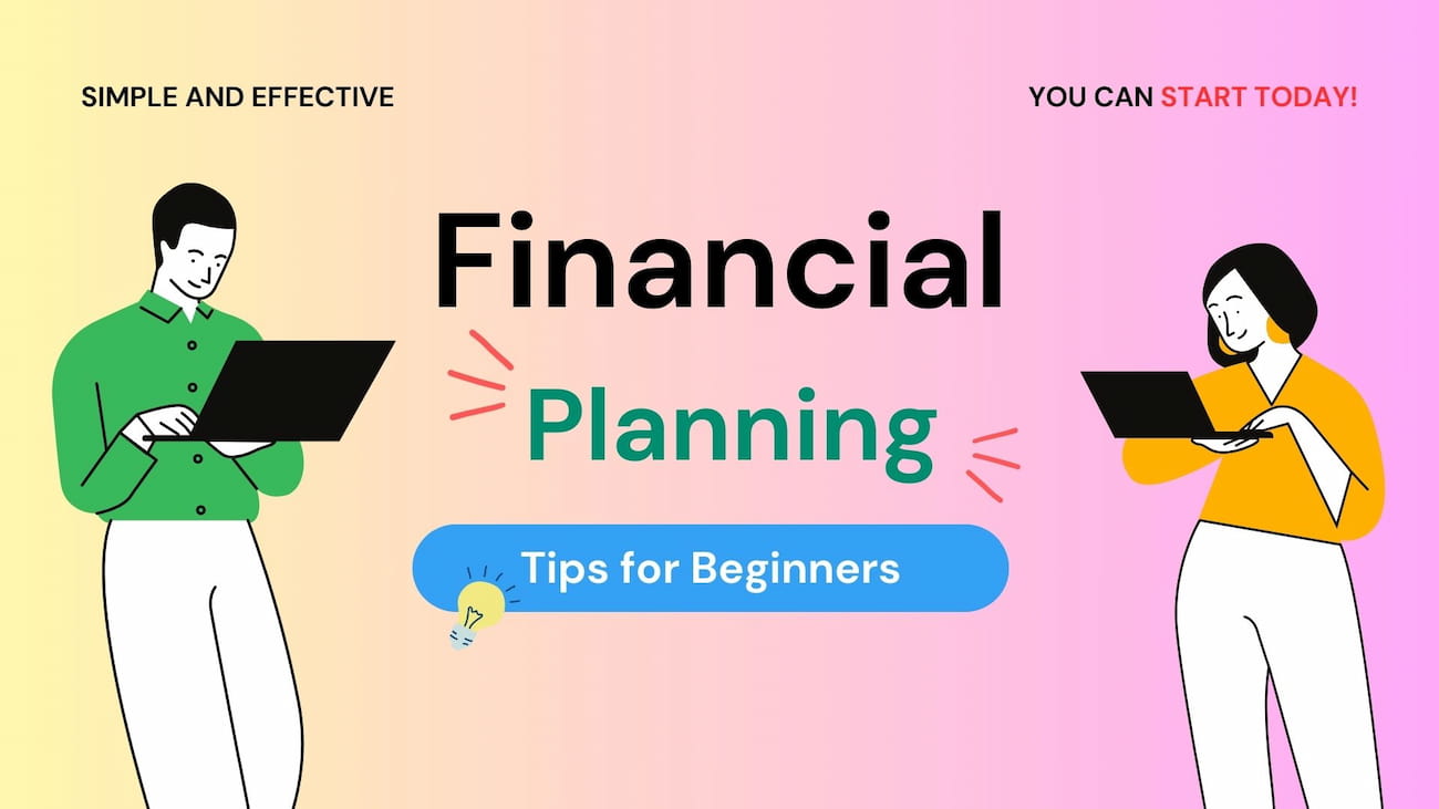 Financial Planning Tips for Beginners