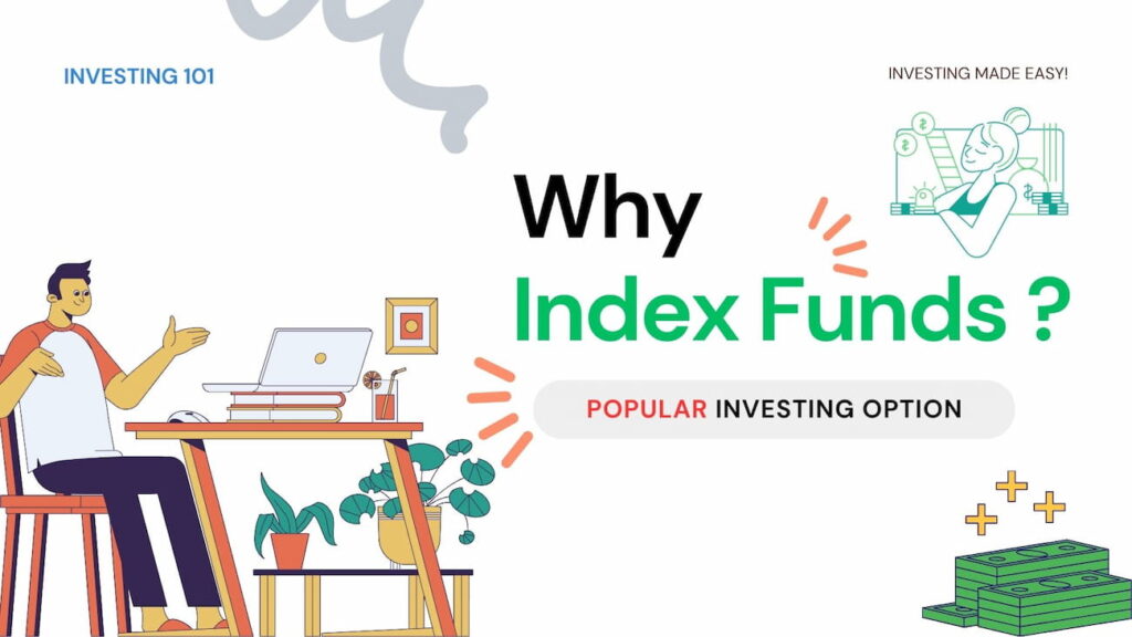 why are index funds such a popular investing option