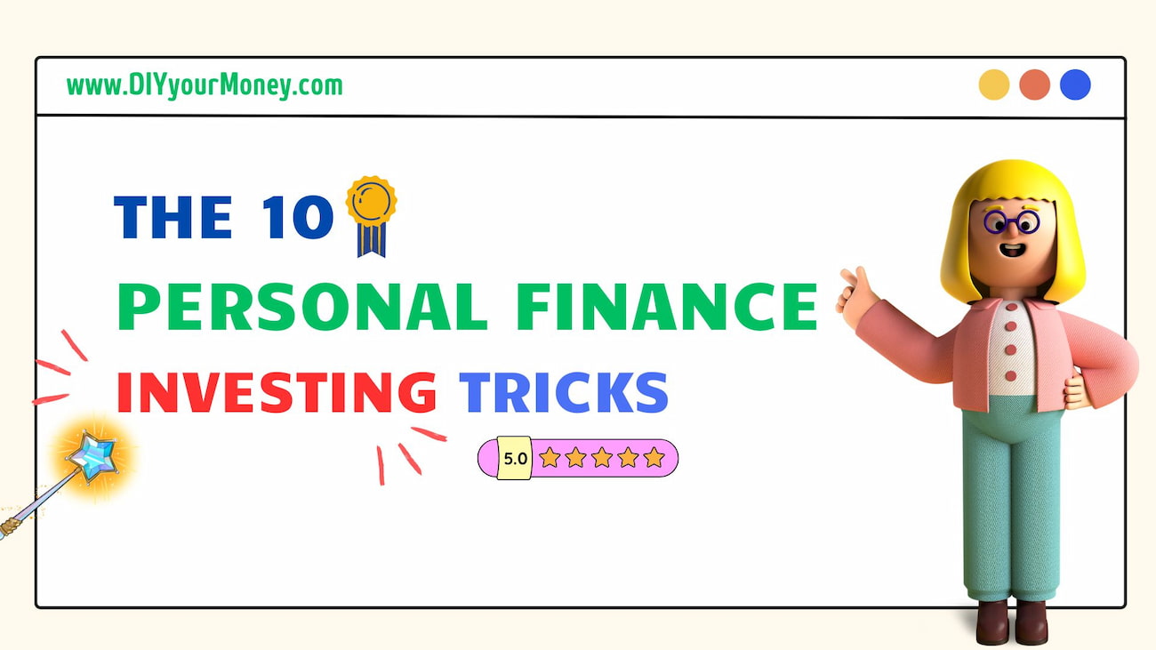 10 Personal Finance Investing Tricks That Could Make You a Fortune