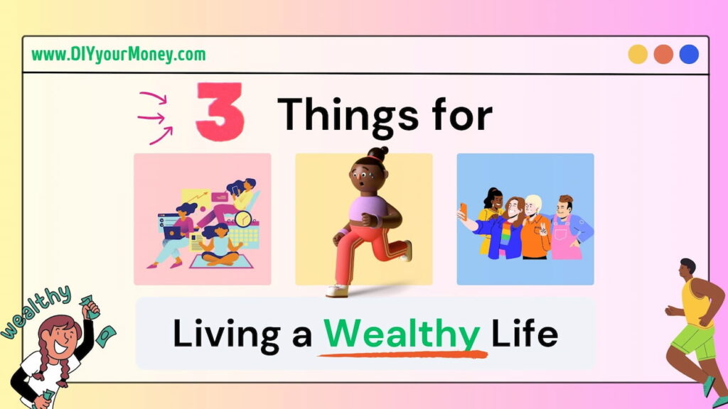 Beyond Money 3 Things for Living a Wealthy Life