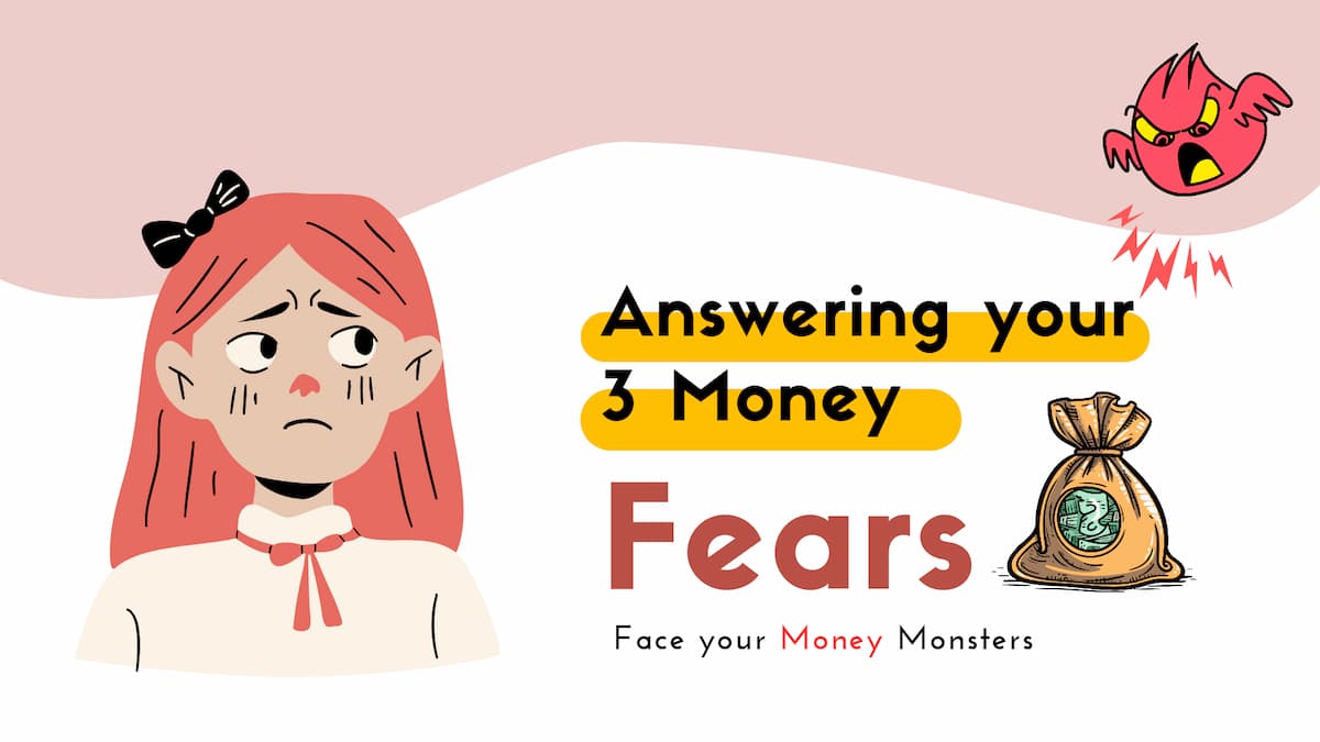 Answering Your 3 Biggest Money Fears